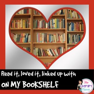 Literary Maven: On My Bookshelf