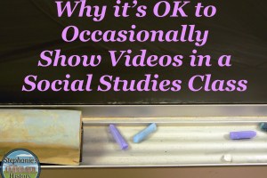why you can sometimes show videos in a social studies class and it's OK!